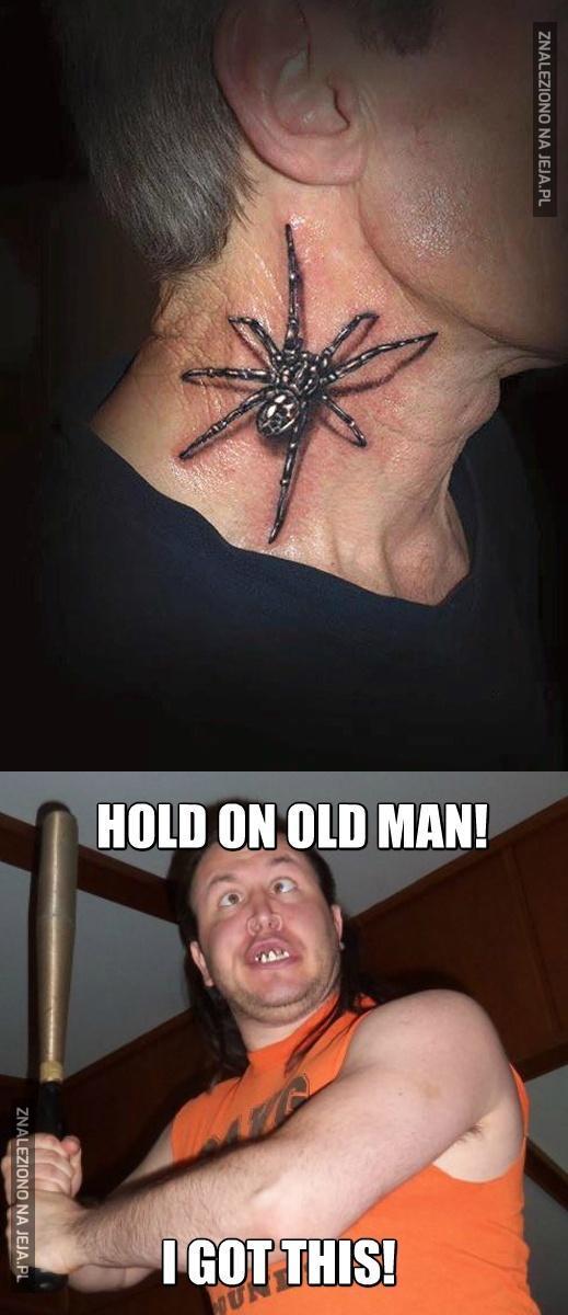 Ejże, masz pająka na szyi!