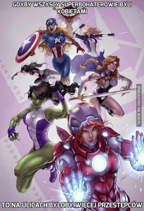 Gdyby wszyscy superbohaterowie byli kobietami