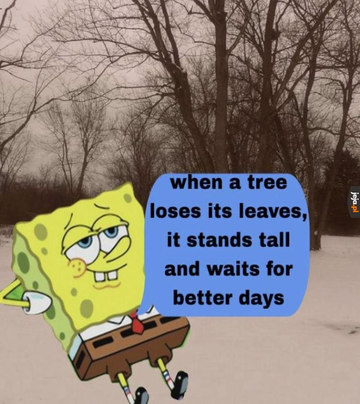 The days will come, they will come