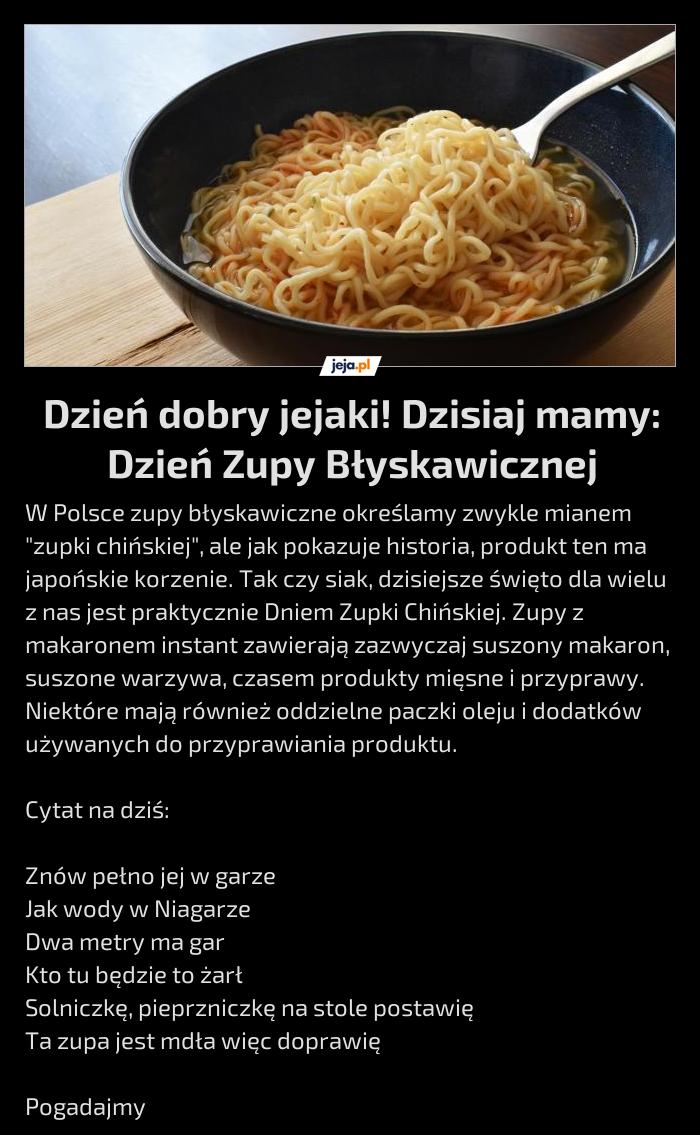 Dzień dobry jejaki! Dzisiaj mamy: Dzień Zupy Błyskawicznej