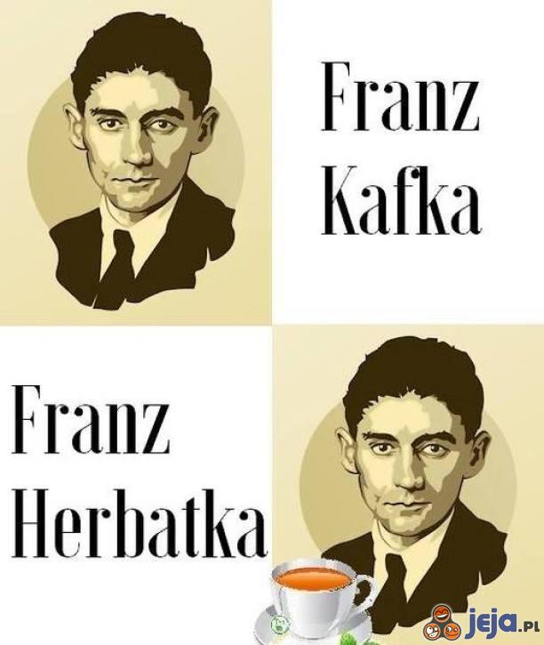 Kafka czy herbatka?