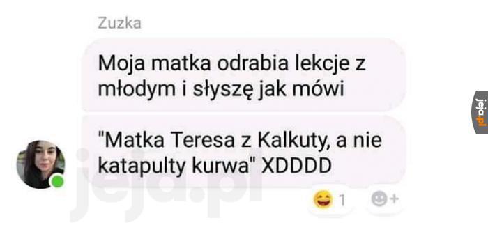 Madka Tereska z katapulty