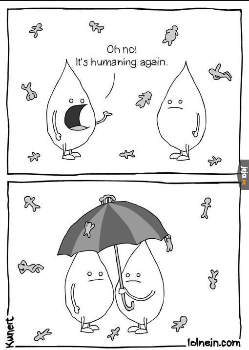Ludzki deszcz!