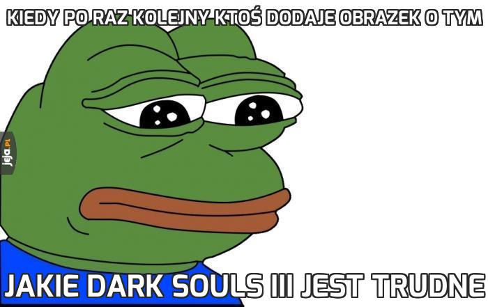 Kiedy po raz kolejny ktoś dodaje obrazek o tym