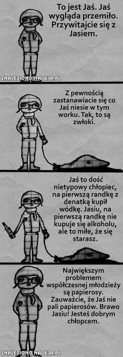 Jaś to dobry chłopak