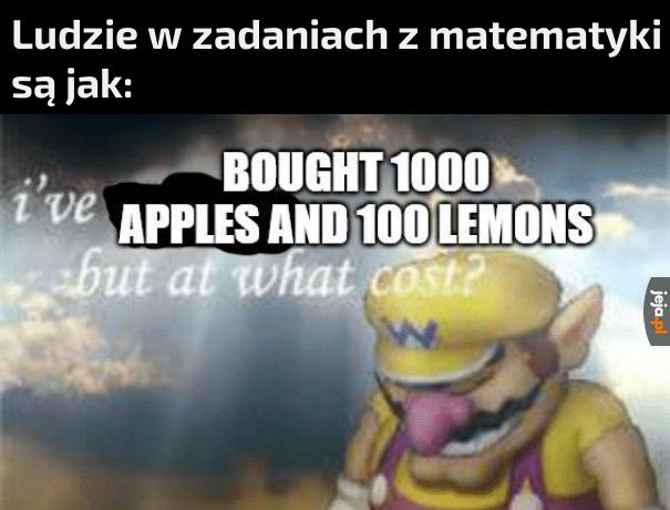 Kto normalny kupuje jabłka i cytryny w takich ilościach?