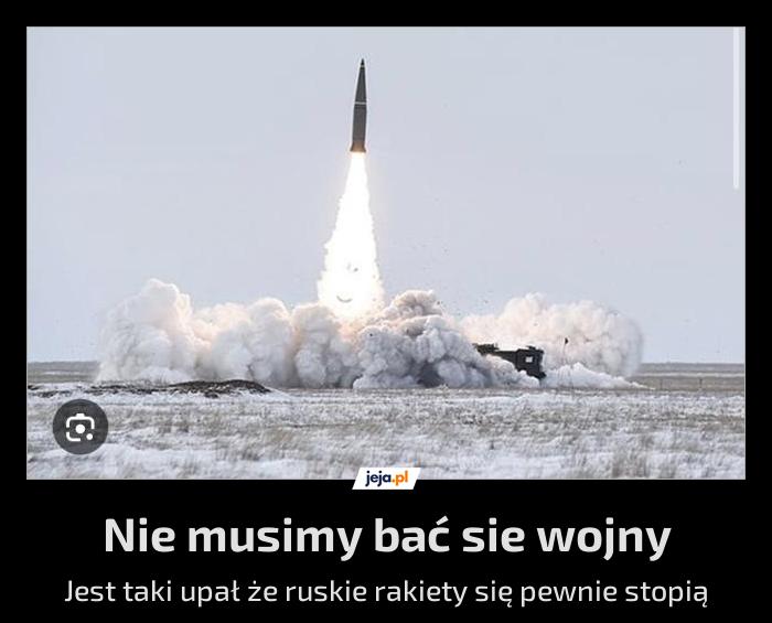 Nie musimy bać sie wojny