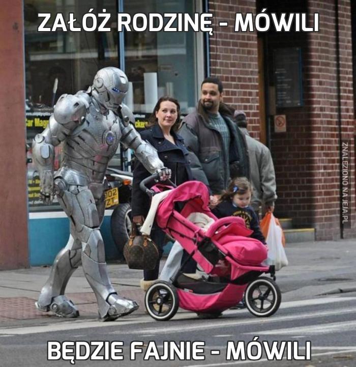 Załóż rodzinę - mówili