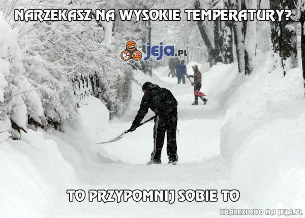 Narzekasz na wysokie temperatury?