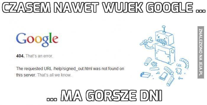 Czasem nawet wujek Google ...