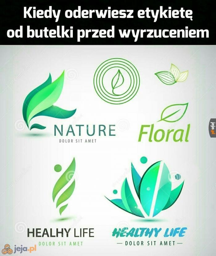 Patrzcie, jak dbam o matkę naturę!