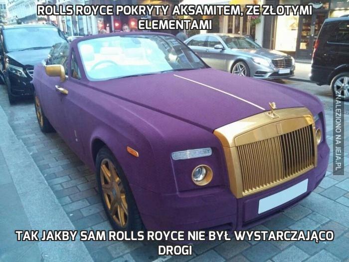 Rolls Royce pokryty aksamitem, ze złotymi elementami