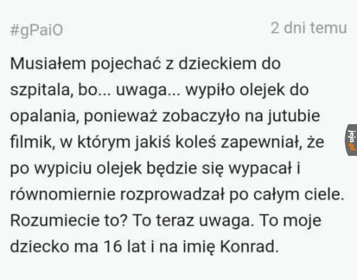 Będą z niego ludzie