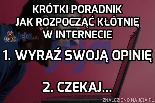 Krótki poradnik jak rozpocząć kłótnię w internecie