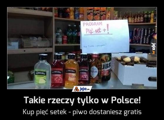 Takie rzeczy tylko w Polsce!
