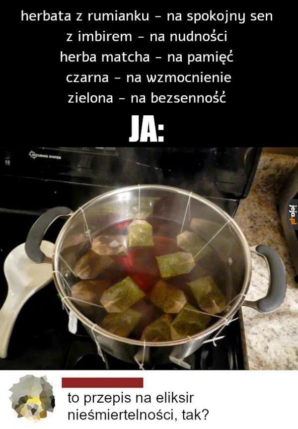 Po takiej herbatce nic cię nie ruszy