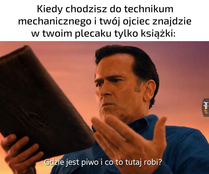 Nie no, szanujmy się, w technikum nie schodzi się poniżej pewnego poziomu