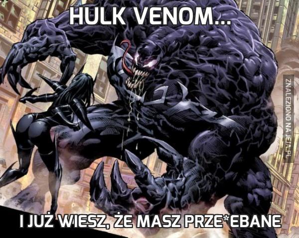 Hulk Venom...