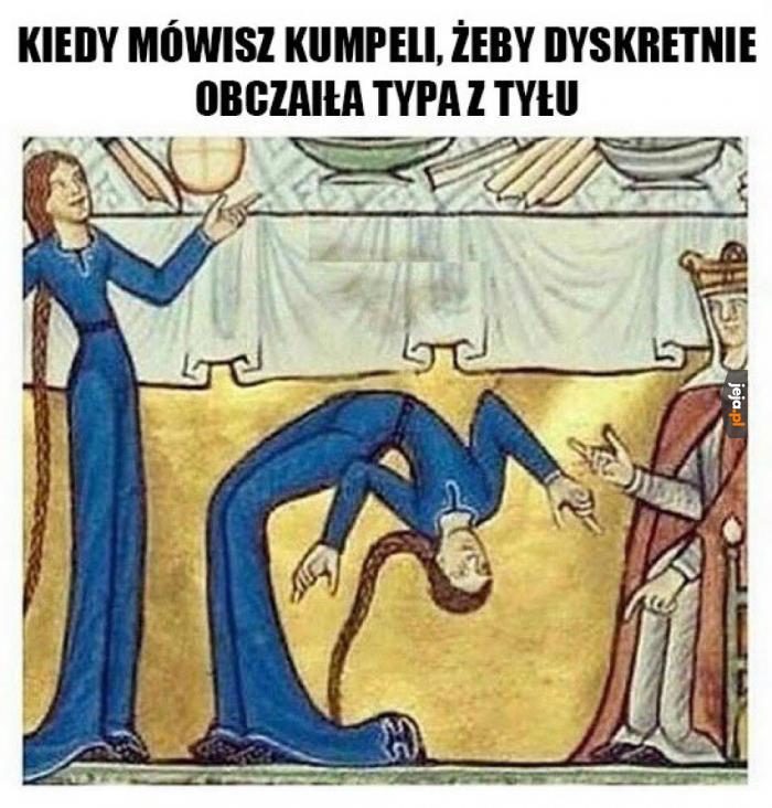 Ta to zawsze zrobi przypał