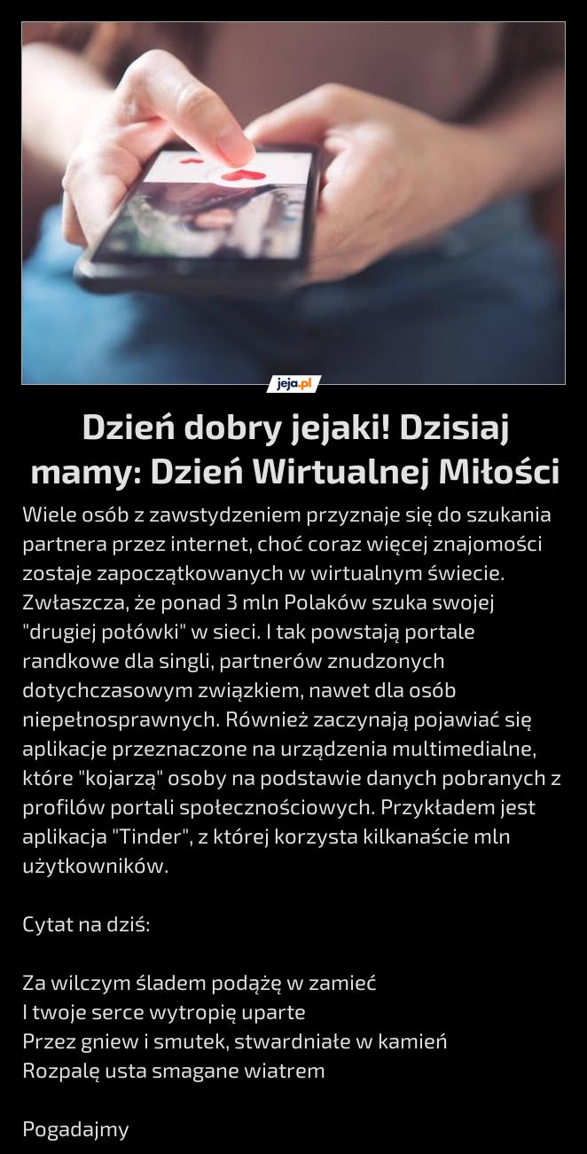 Dzień dobry jejaki! Dzisiaj mamy: Dzień Wirtualnej Miłości