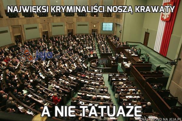 Najwięksi kryminaliści noszą krawaty