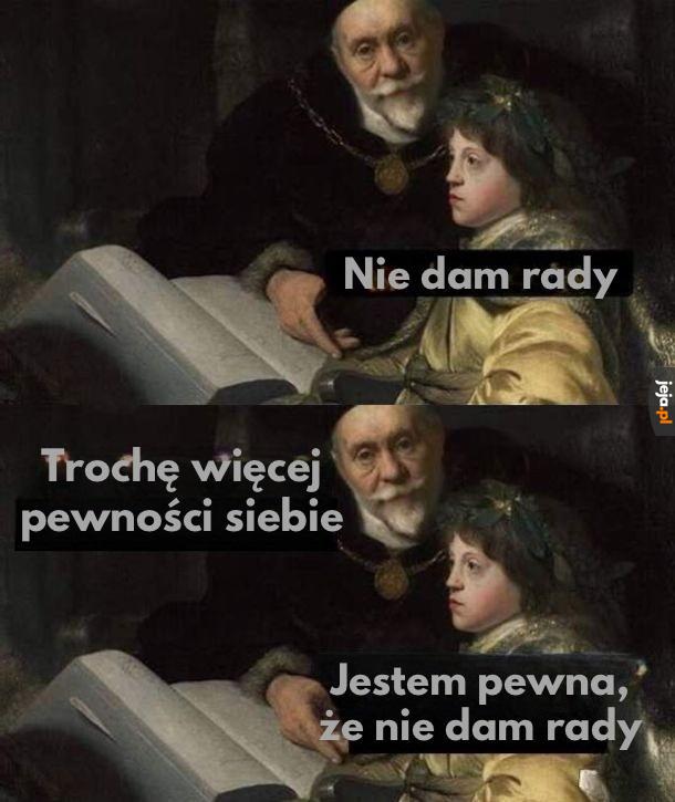Najważniejsza jest pewność siebie