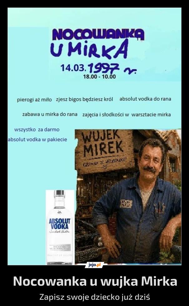Nocowanka u wujka Mirka