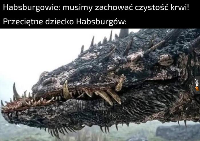 Zęby po tatusiu i wujku w jednej osobie