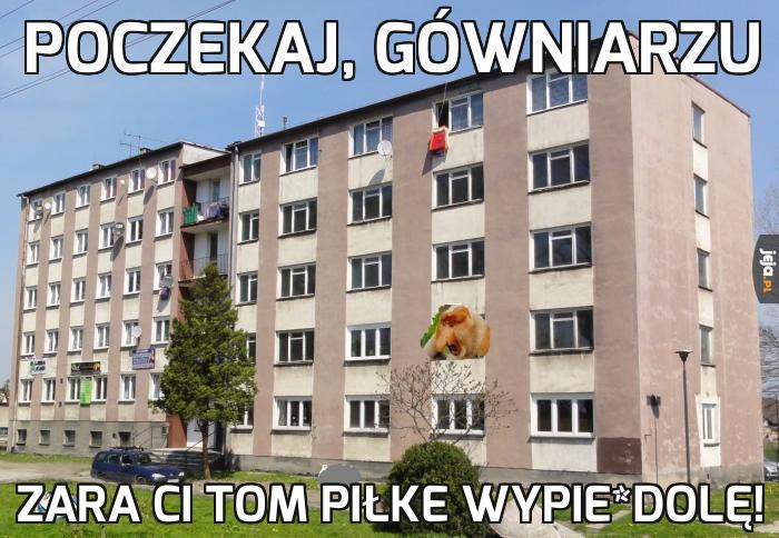 Doigrałeś się