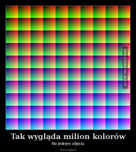 Tak wygląda milion kolorów