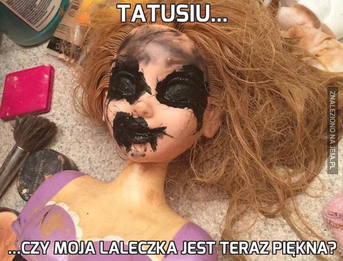Tatusiu...