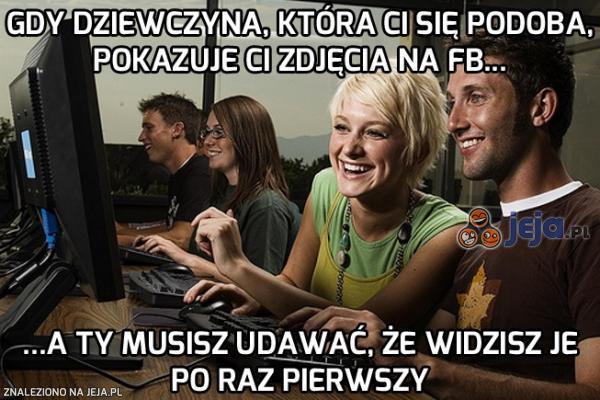 Ja wcale jej nie prześladuję...