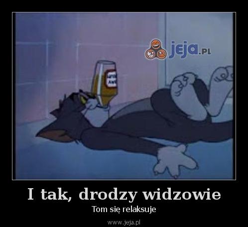 I tak, drodzy widzowie