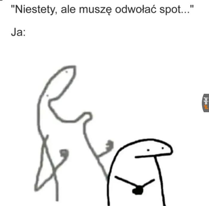 O niee, a tak się cieszyłem