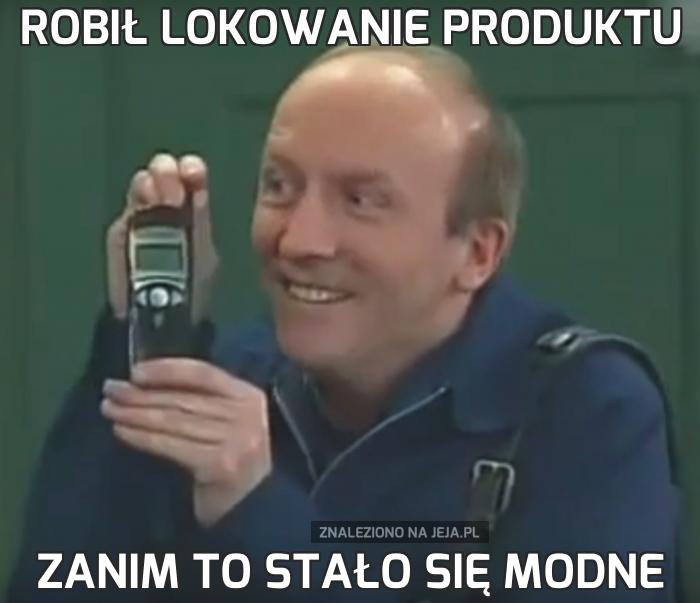 Robił lokowanie produktu