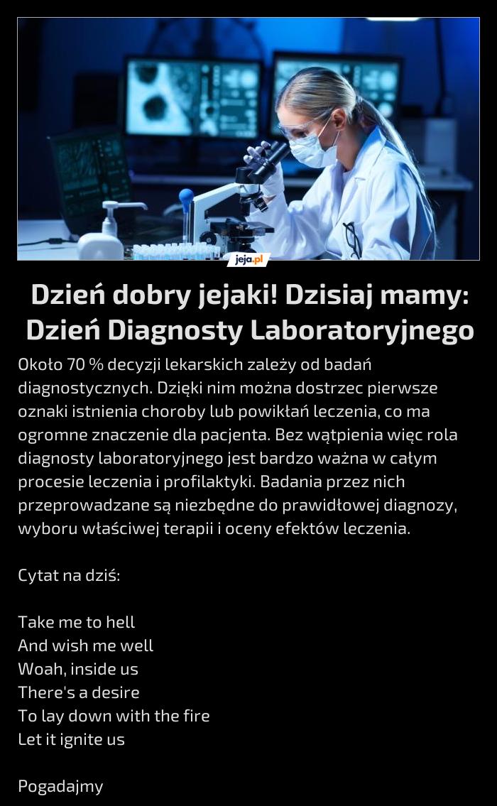 Dzień dobry jejaki! Dzisiaj mamy: Dzień Diagnosty Laboratoryjnego