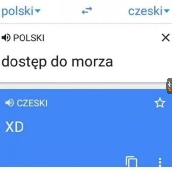 Ja bym im dał trochę morza, fajni są