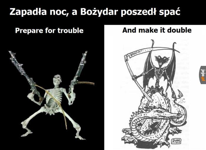 To straszdiernik, ziomeczki! Lecą bany, lecą...