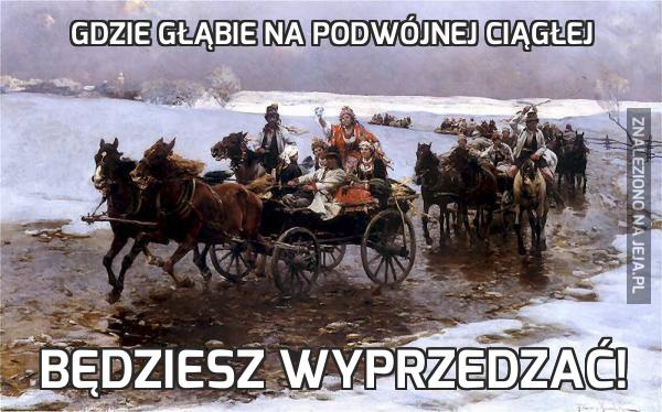 Gdzie głąbie na podwójnej ciągłej