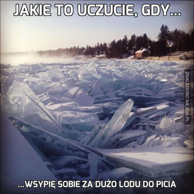 Jakie to uczucie, gdy...