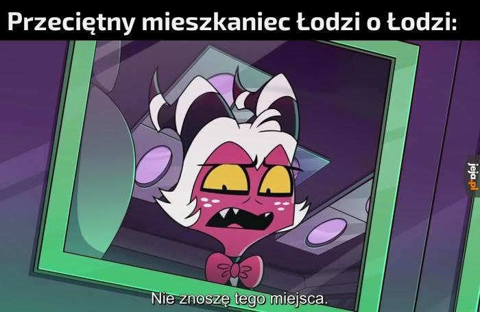 Standardowa reakcja Łodzianina na Łódź