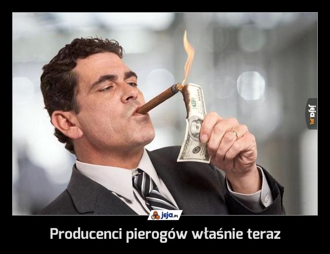 Producenci pierogów właśnie teraz