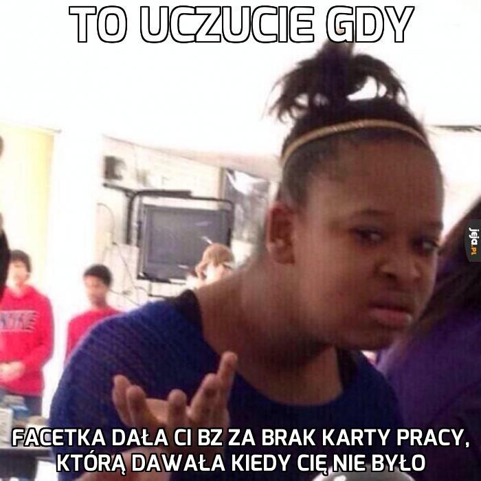 To uczucie gdy