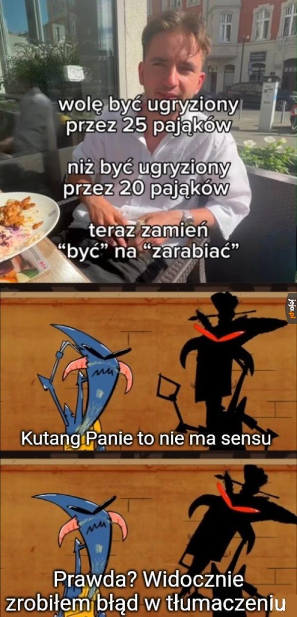 Wolę zarabiać ugryziony przez 25 pająków