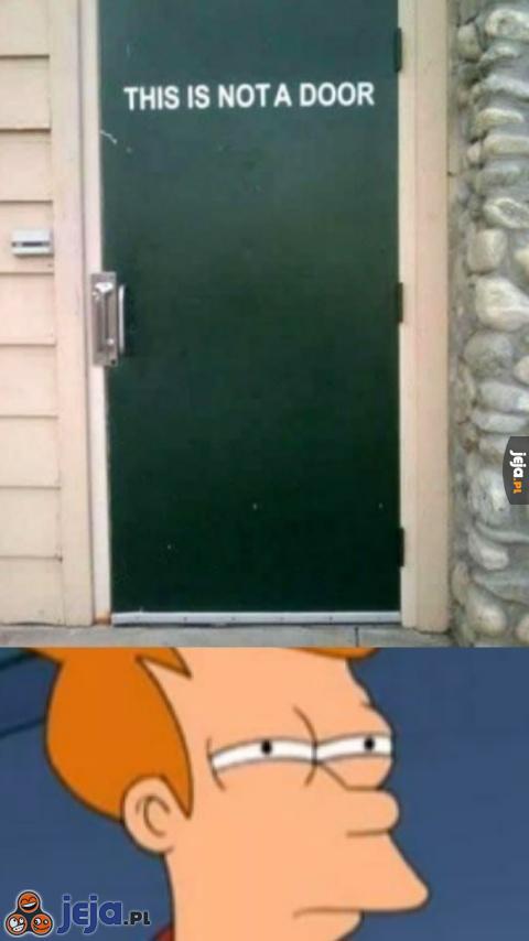 To nie są drzwi