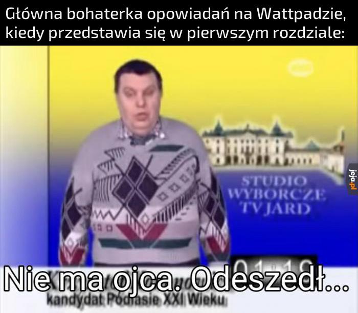 O ile nie jest pijakiem oczywiście