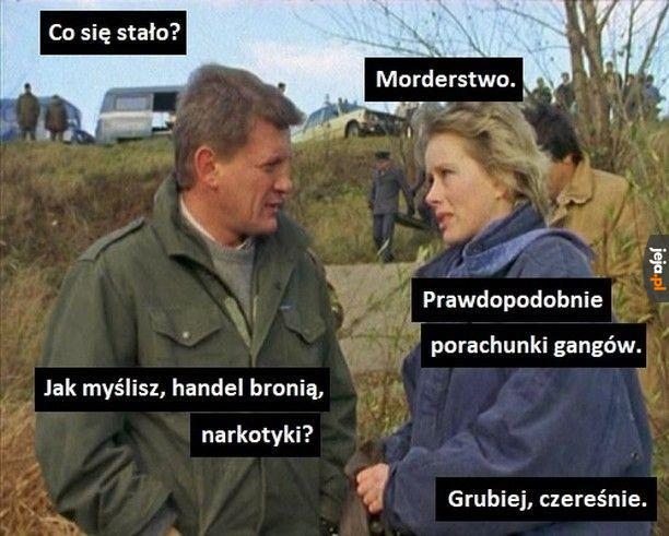 Grubiej się nie da