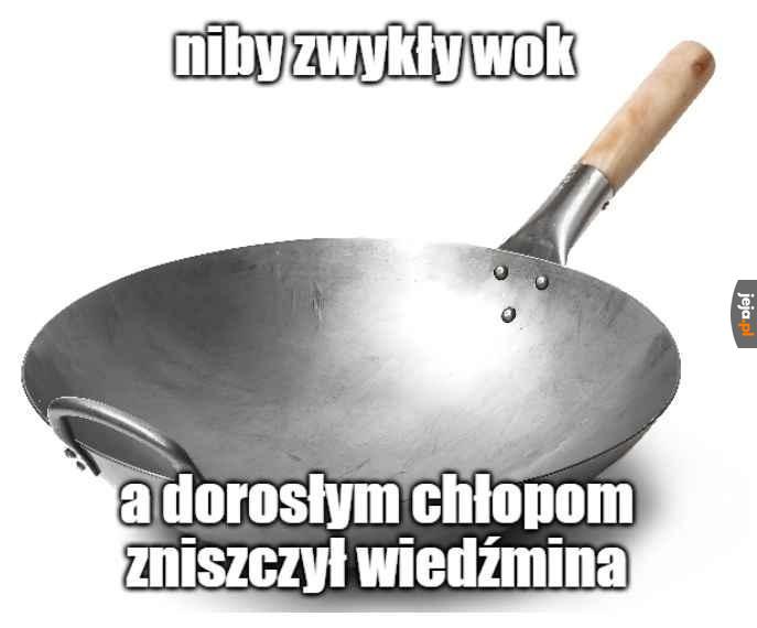 Jebany wok gry mi niszczy