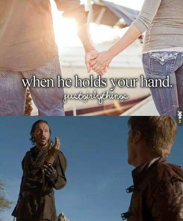 Kiedy on trzyma Twoją rękę