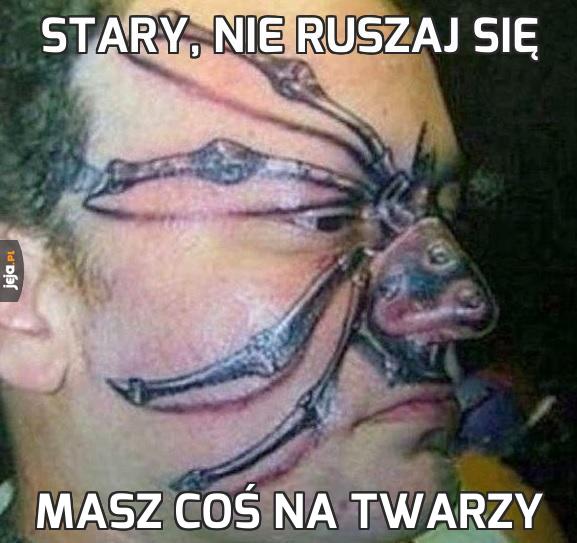 Stary, nie ruszaj się